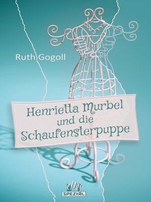cover image of Henrietta Murbel und die Schaufensterpuppe
